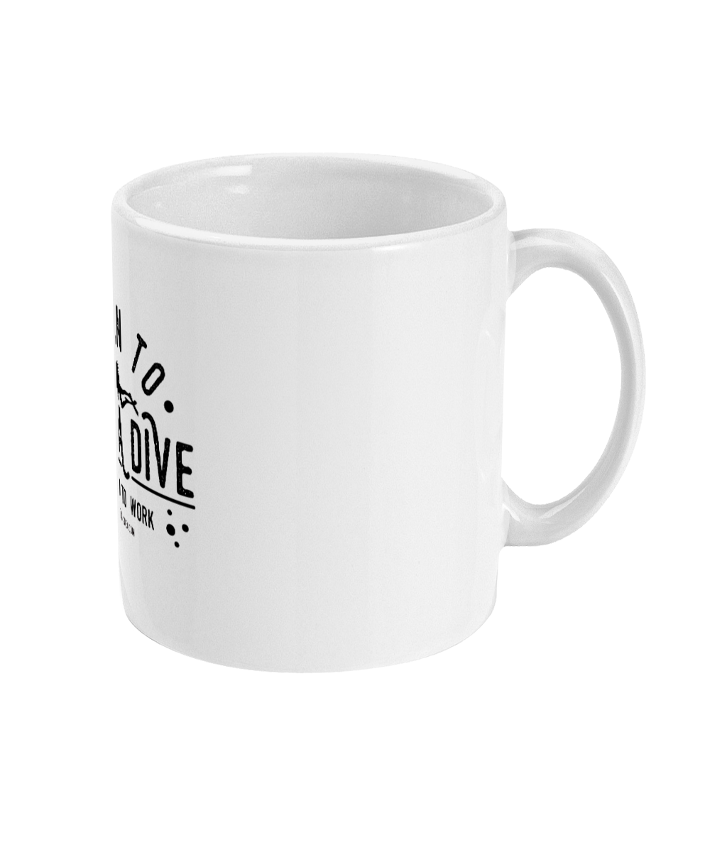 Born to scuba forced to work mug