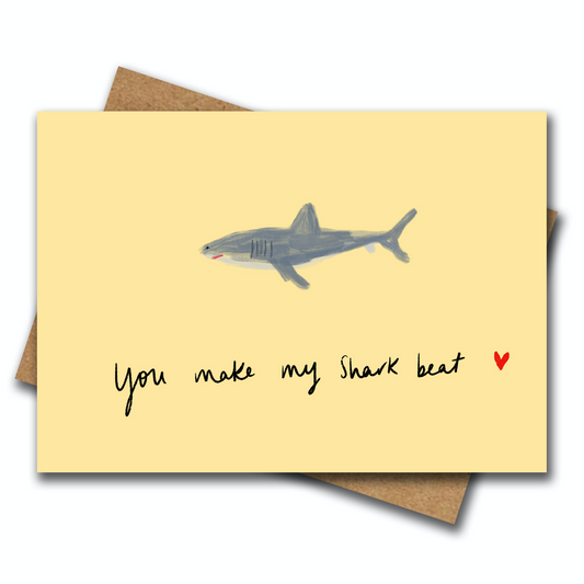 You Make My Shark Beat - Greeting Card